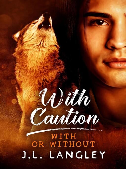 Title details for With Caution by J.L. Langley - Available